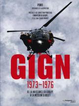 couverture de l'album GIGN 1973-1976 : De la Naissance du groupe à la Mission Djibouti
