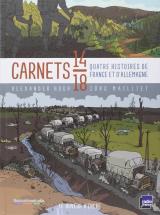 page album Carnets 14-18 - Quatre histoires de France et d'Allemagne