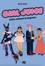 page album Girl Juice  - Coloc, sextoys & dogmom