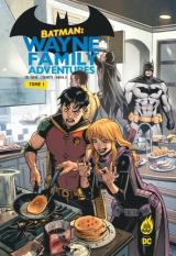 Batman : Wayne family adventures T.1