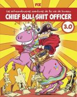 Chief Bullshit Officer - T.3 Chief Bullshit Officer 3.0