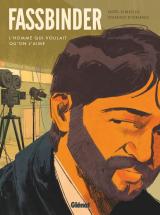 couverture de l'album Fassbinder - L'homme qui voulait qu'on l'aime