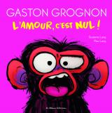  Gaston Grognon en BD L'amour, c'est nul !