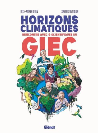 Horizons climatiques  - Rencontre avec 9 scientifiques du GIEC