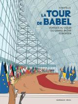 couverture de l'album La Tour de Babel - Voyages au coeur du grand bazar européen