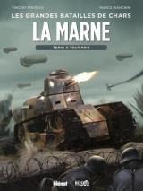  Les grandes batailles de chars La Marne - Tenir à toux pric