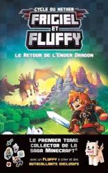 Frigiel et Fluffy T.1 - Le retour de l'Ender dragon