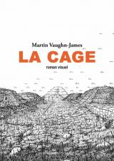 page album La Cage  - Suivi de La construction de La Cage
