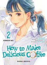  How to make delicious coffee - T.2 Stand by me