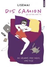 Dis camion - Du célibat, des mecs, une fille