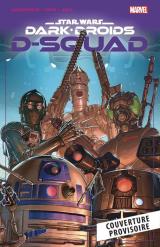 couverture de l'album Star Wars - Dark Droids : D-Squad