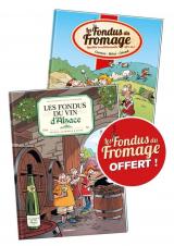 page album Les Fondus du vin d'Alsace - Avec Les fondus du fromage offert !