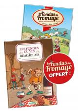 page album Les Fondus du vin : Beaujolais + Fondus du fromage offert