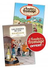 page album Les Fondus du vin : Bourgogne + Fondus du fromage offert