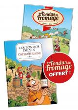 page album Les Fondus du vin : Côtes du Rhône + Fondus du formage offert