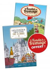 page album Les Fondus du vin : Loire + Fondus du fromage offert