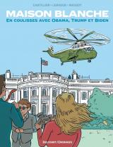 couverture de l'album Maison Blanche - En coulisses avec Obama, Trump et Biden