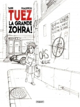 page album Tuez la grande zohra ! (Version crayonnée)