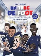 page album Un truc de foot - Les anecdotes les plus incroyables de l'équipe de France