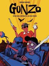 page album Gonzo - Voyage dans l'Amérique de Las Vegas Parano