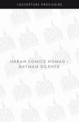 page album Urban Comics Nomad : Batman Silence