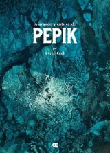 couverture de l'album La grande aventure de Pepik