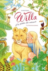 Willa et la passion des animaux T.3 - La course aux preuves