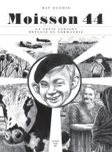 page album Moisson 44 - Un petit parigot réfugié en Normandie