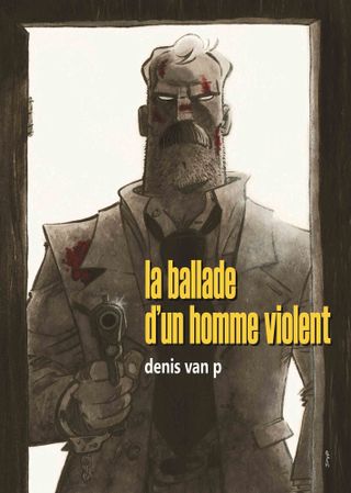 La Ballade d'un homme violent