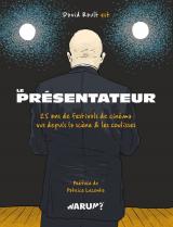 page album Le présentateur - 25 ans de festivals de cinéma, vus depuis la scène & les coulisses