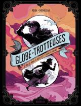 page album Globe-trotteuses, le tour du monde de Nellie Bly et Elizabeth Bisland