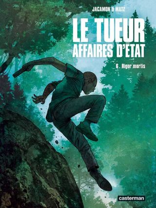 Le tueur, Affaires d'Etat T.6 - Rigor mortis