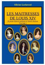 La petite histoire galante en bande dessinée - Les maitresses de Louis XIV
