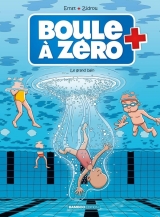 Boule à Zéro T.11 - Le grand bain