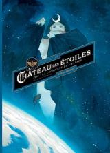 page album Le Château des étoiles : intégrale T1 & T2