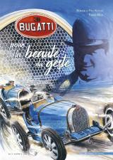 Bugatti… pour la beauté du geste