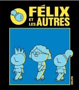 Félix et les autres