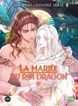 La mariée du roi dragon T1