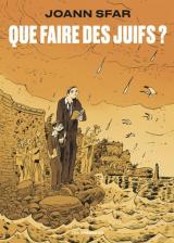 page album Que faire des juifs ?