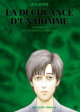 La déchéance d’un homme - Intégrale