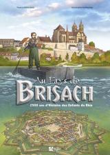 Au pays de Brisach : 2500 ans d'histoire des enfants du Rhin