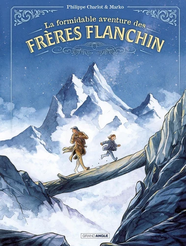 page album La formidable aventure des frères Flanchin