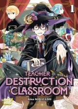 Teacher in the Destruction Classroom - T.1