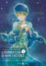 Le Dernier écho de notre existence - T.1