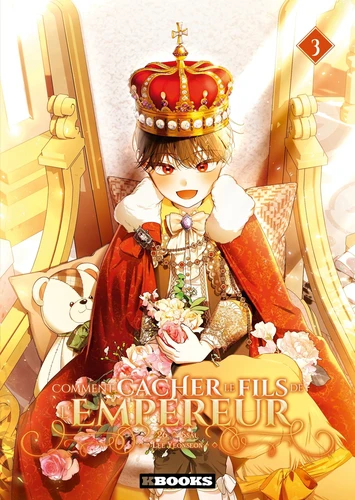 Comment cacher le fils de l'Empereur Tome 3