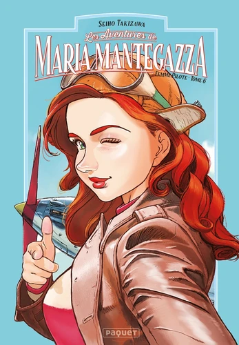Maria Mantegazza, femme pilote Tome 6