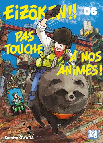 Eizôken ! Pas touche à nos animés ! Tome 6