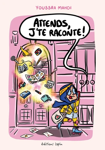 Attends, j'te raconte !