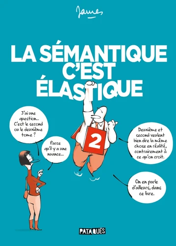 page album La sémantique c'est élastique  Tome 2
