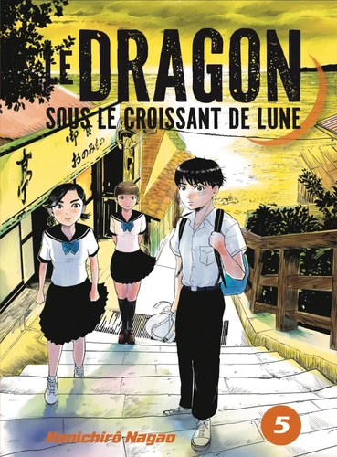 Le dragon sous le croissant de lune Tome 5